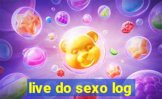 live do sexo log